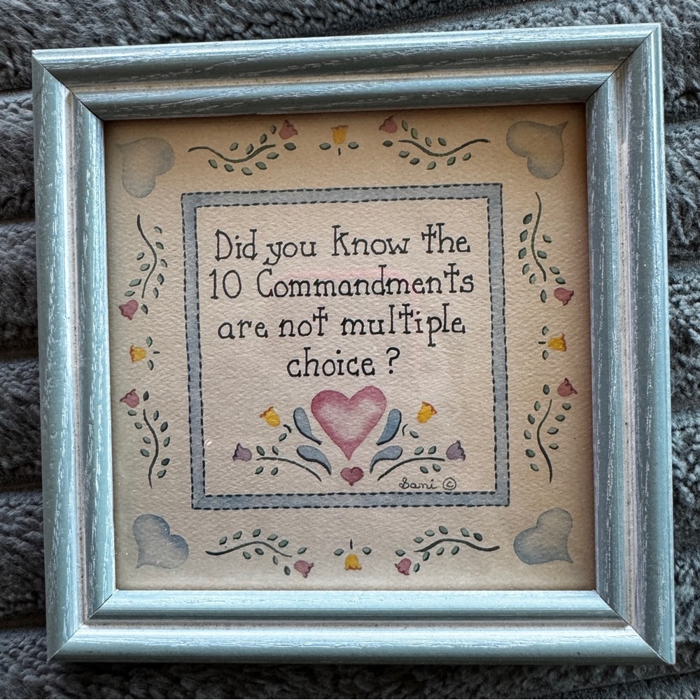 The ten commandments are not multiple choice frame cottage core shabby chic